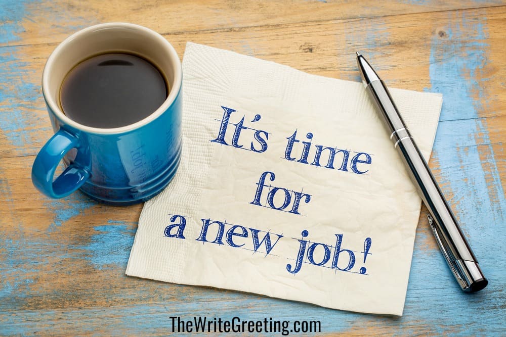 The words 'It is time for a new job' written on a note in someone's handwriting n a napkin with a cup of coffee