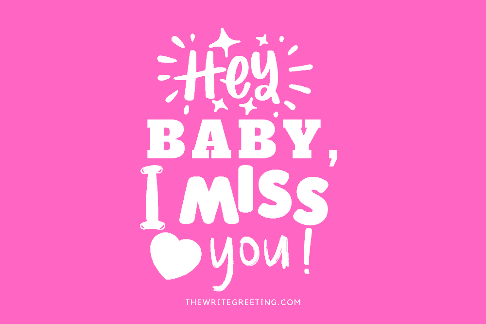 Baby I miss you in cute pink text