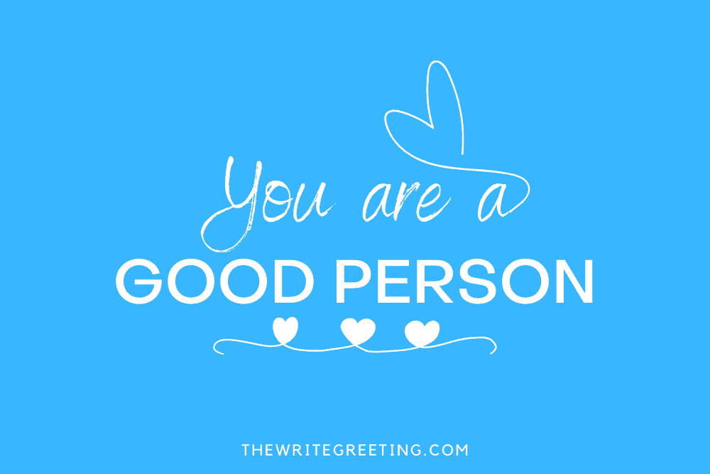 You are a good person in blue