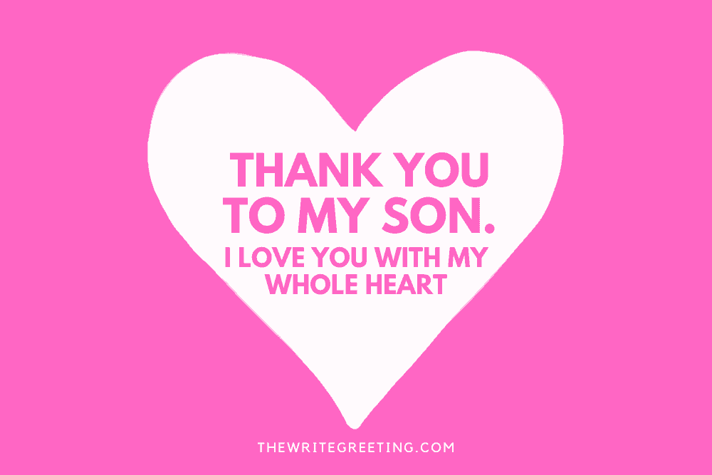 Thank you to my son in white heart