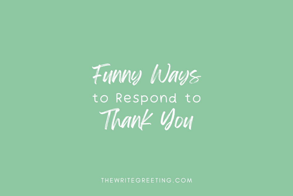 Funny ways to say thank you