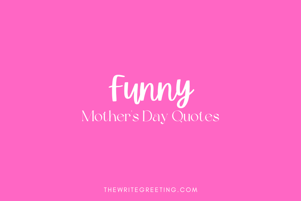 Funny mother's day quotes for a new mom in pink