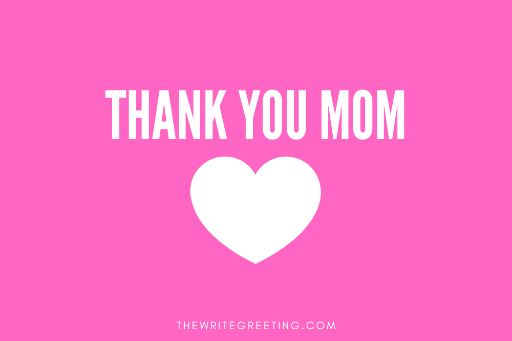 Thank you mom in white with a white heart on pink