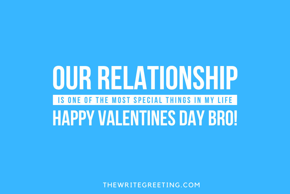 Valentines day quotes for brother